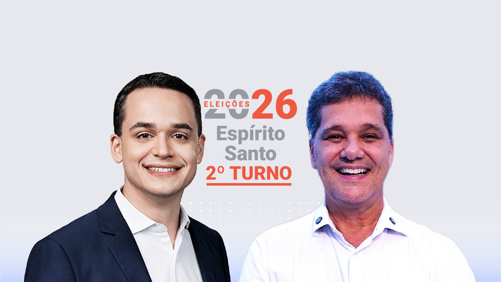Pazolini x Ferraço – Os números dos candidatos a governador do Espírito Santo (ES) no segundo turno das eleições 2026